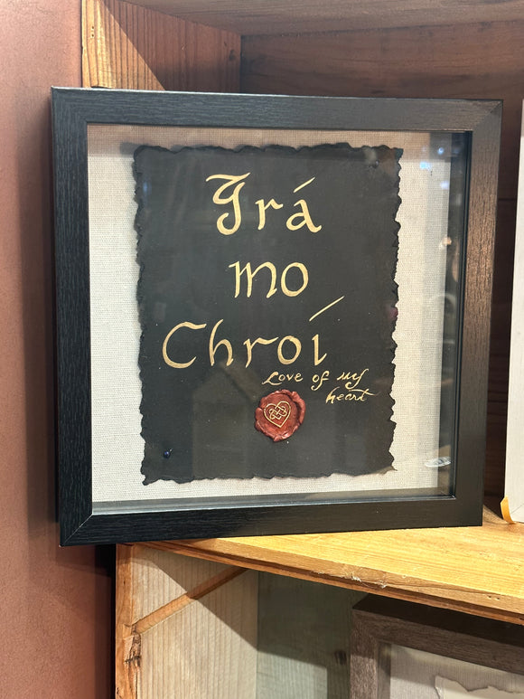 Handmade Blessing Grá mo Chroí….love of my heart